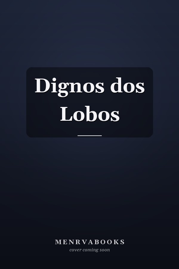 Dignos dos Lobos
