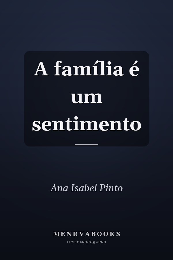 A família é um sentimento