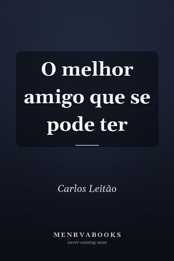 O melhor amigo que se pode ter