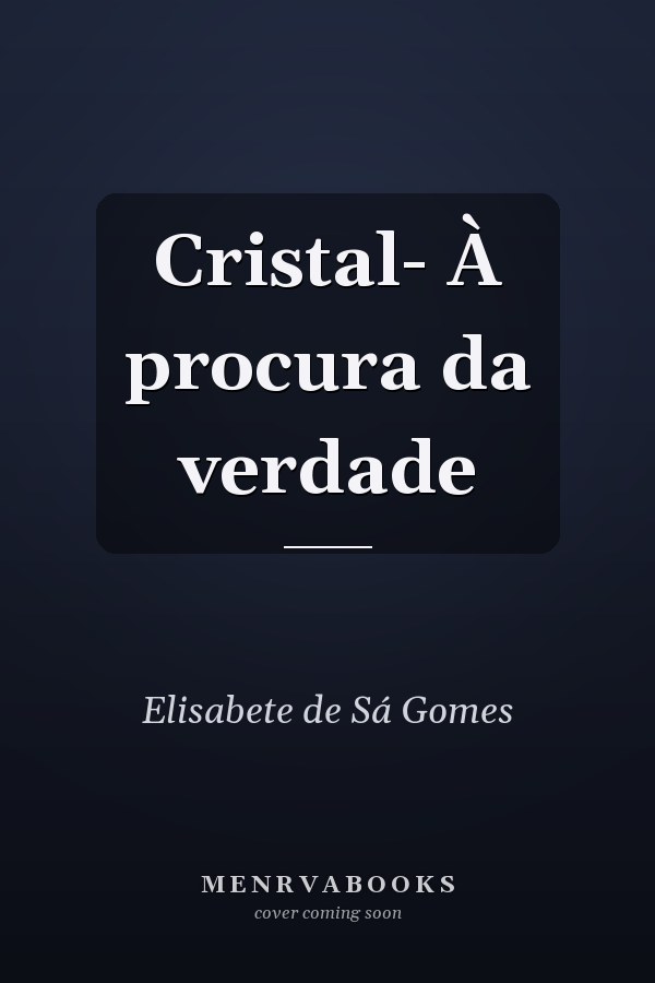 Cristal- À procura da verdade