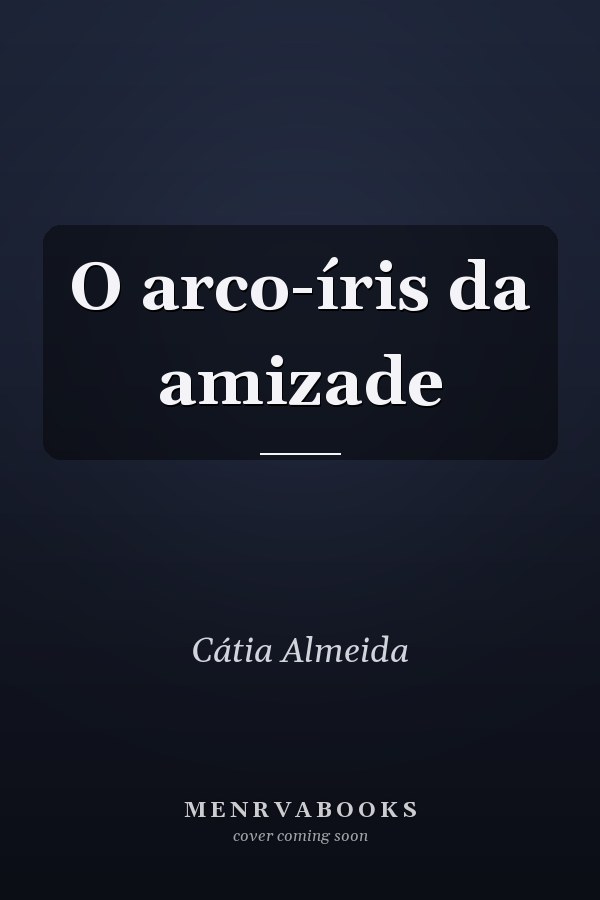 O arco-íris da amizade