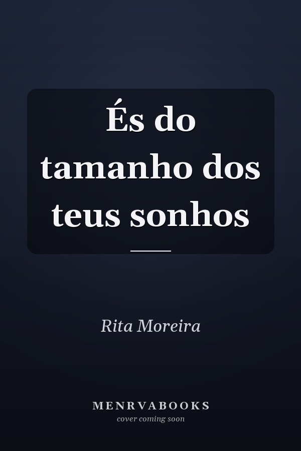 És do tamanho dos teus sonhos