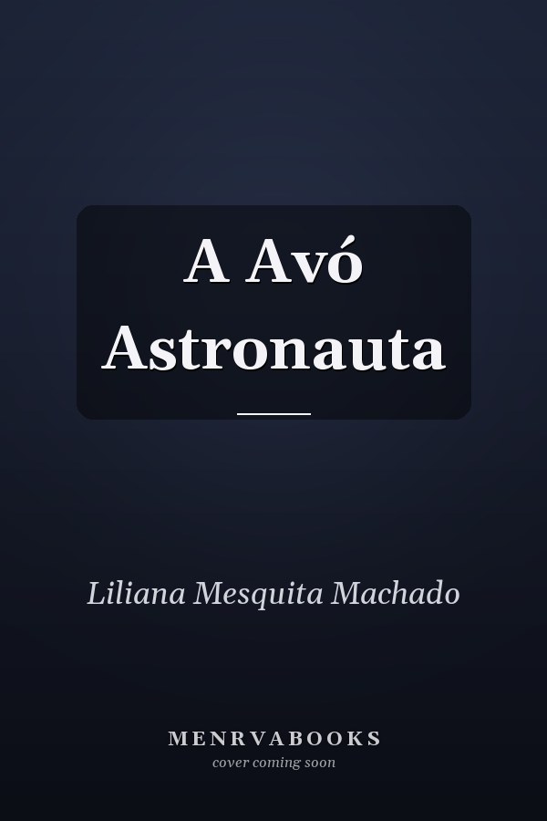 A Avó Astronauta