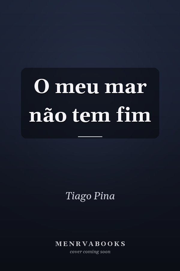 O meu mar não tem fim
