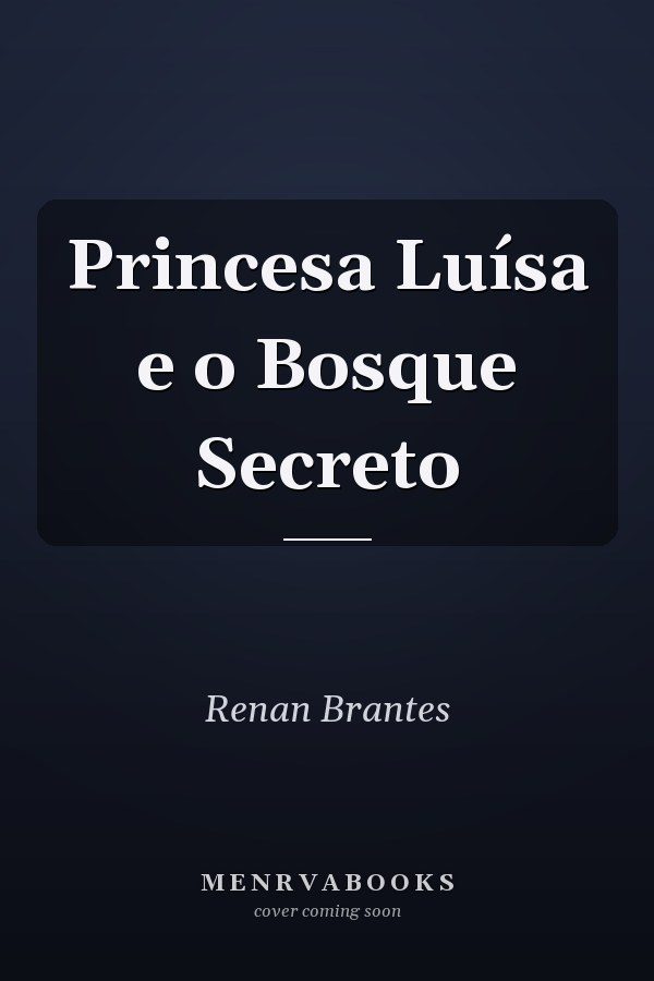 Princesa Luísa e o Bosque Secreto