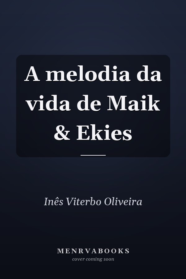 A melodia da vida de Maik & Ekies