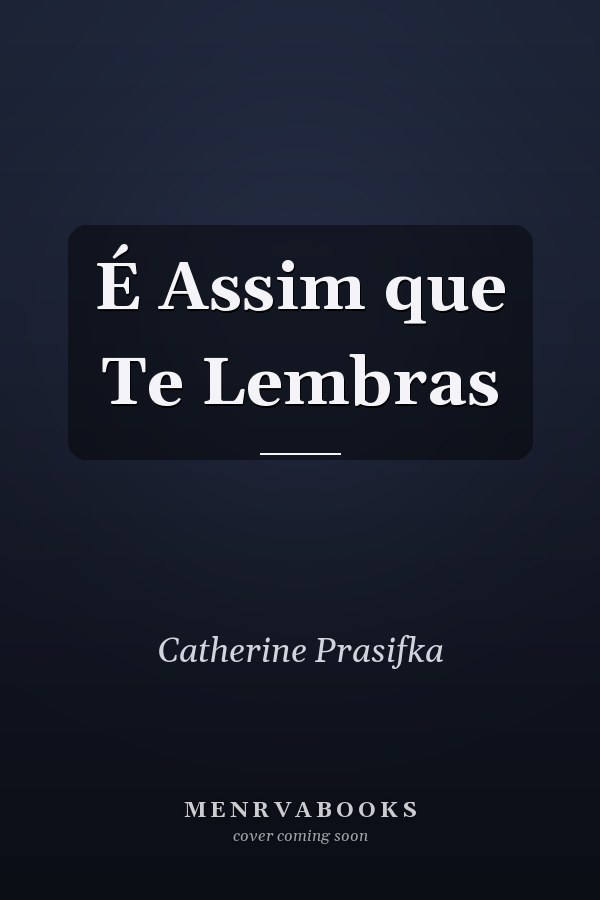 É Assim que Te Lembras