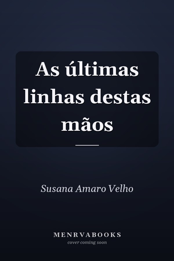 As últimas linhas destas mãos