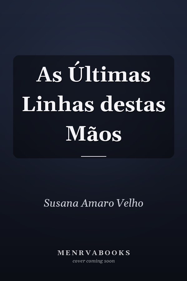 As Últimas Linhas destas Mãos