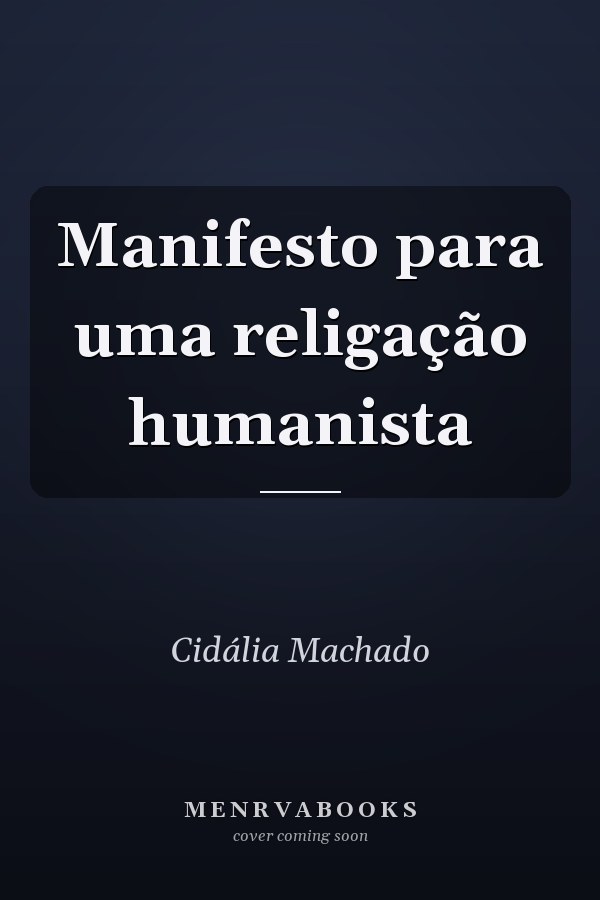 Manifesto para uma religação humanista