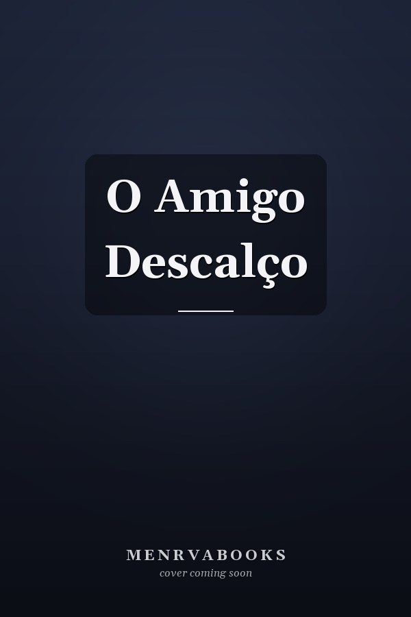O Amigo Descalço