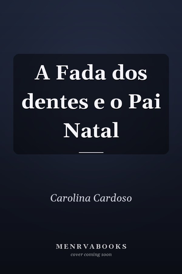 A Fada dos dentes e o Pai Natal