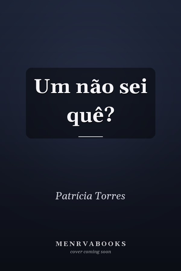 Um não sei quê?