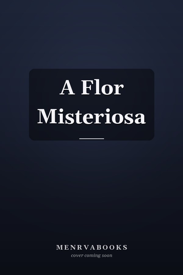 A Flor Misteriosa