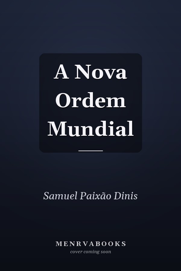 A Nova Ordem Mundial