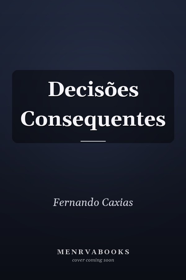 Decisões Consequentes