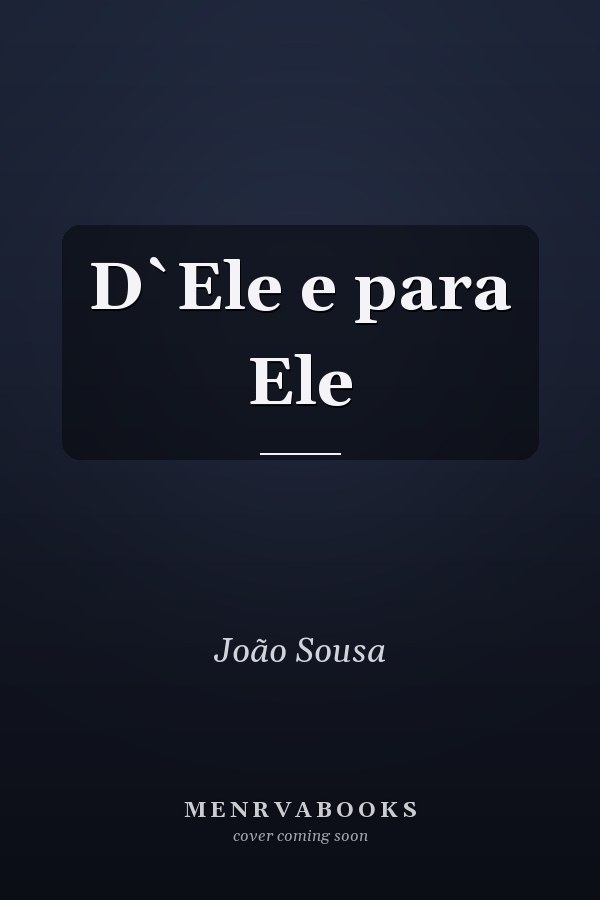 D`Ele e para Ele