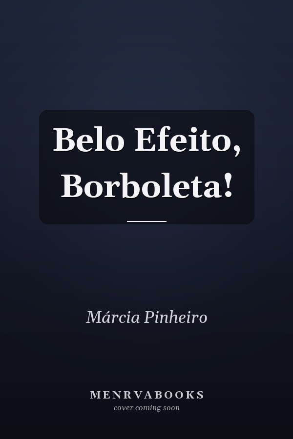 Belo Efeito, Borboleta!