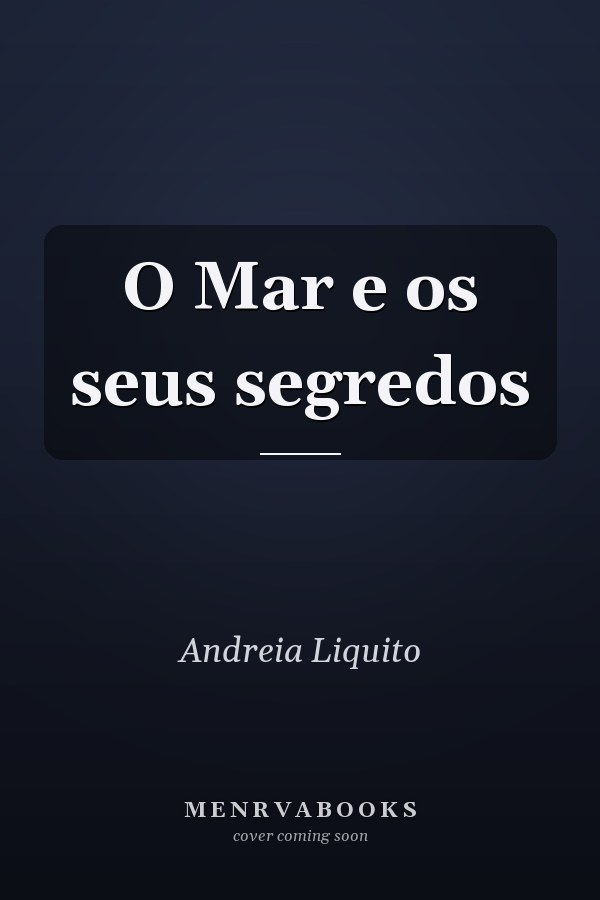 O Mar e os seus segredos