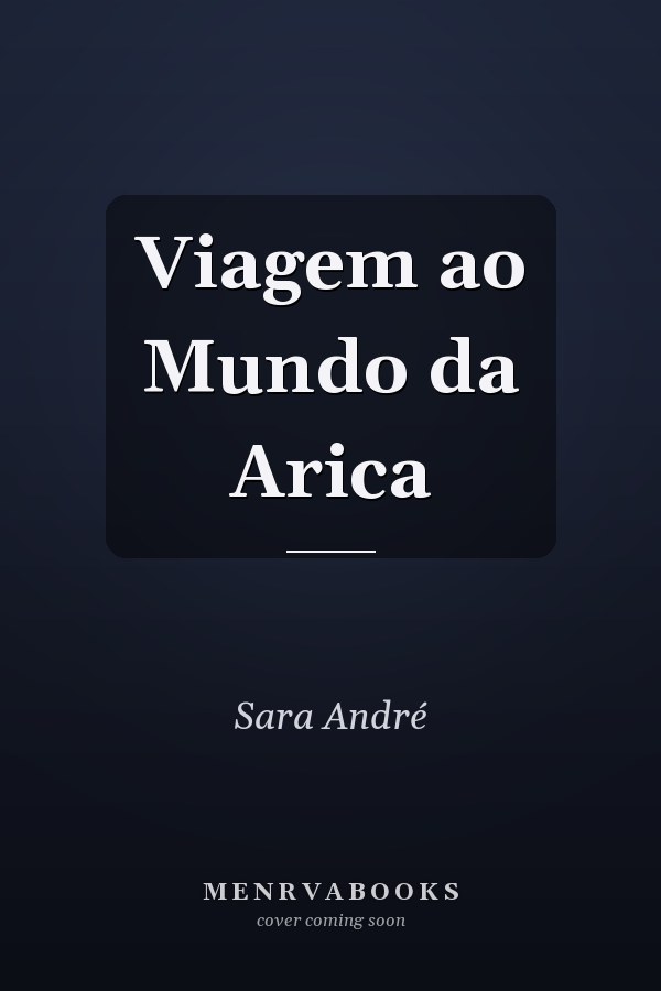 Viagem ao Mundo da Arica
