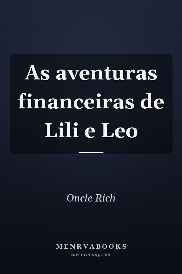 As aventuras financeiras de Lili e Leo