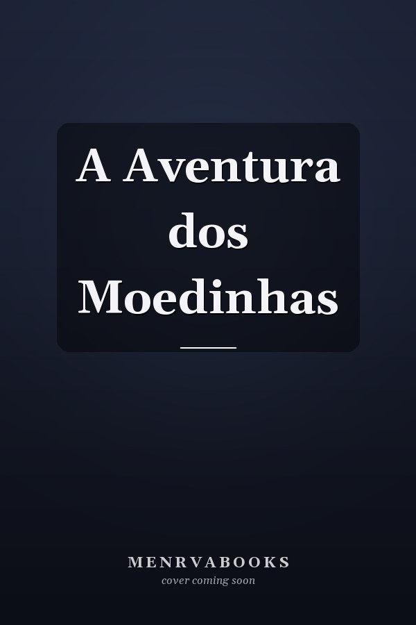 A Aventura dos Moedinhas