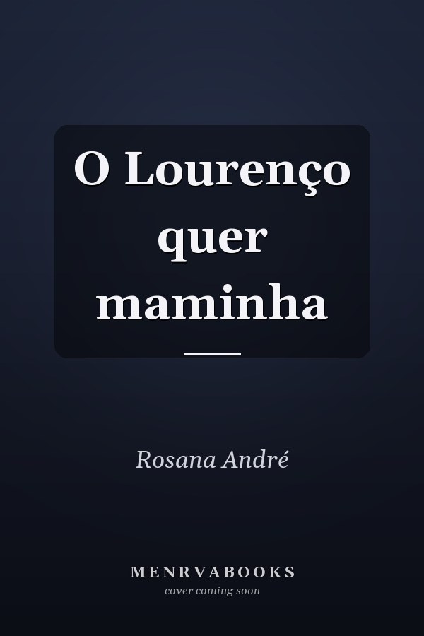 O Lourenço quer maminha