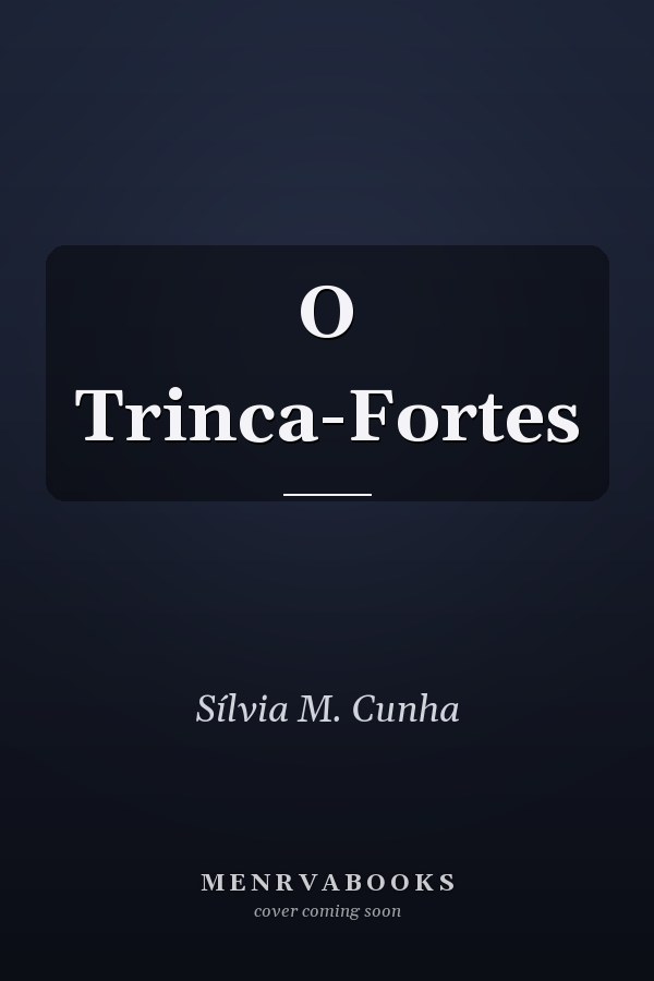 O Trinca-Fortes