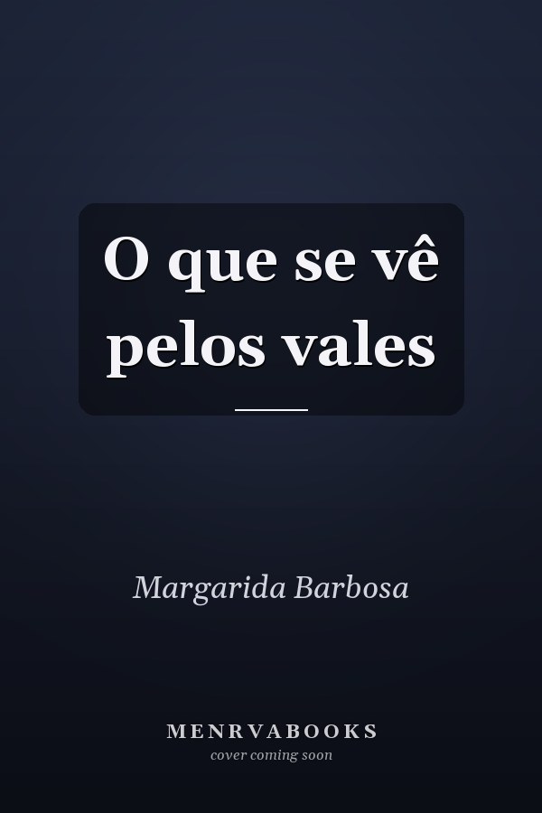 O que se vê pelos vales
