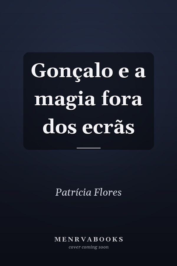 Gonçalo e a magia fora dos ecrãs