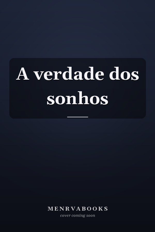 A verdade dos sonhos