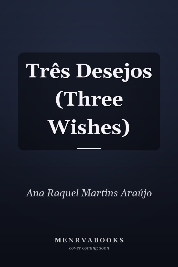 Três Desejos (Three Wishes)