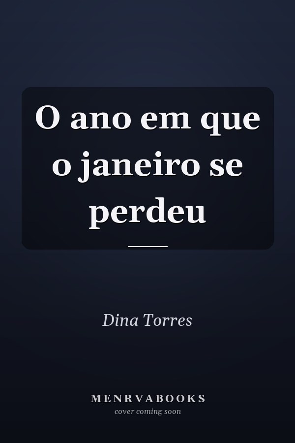 O ano em que o janeiro se perdeu