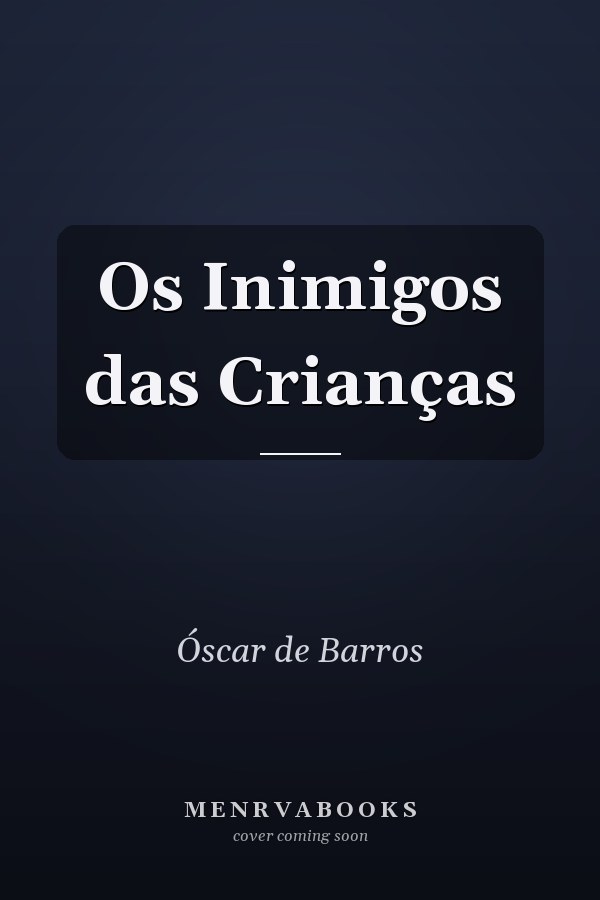 Os Inimigos das Crianças