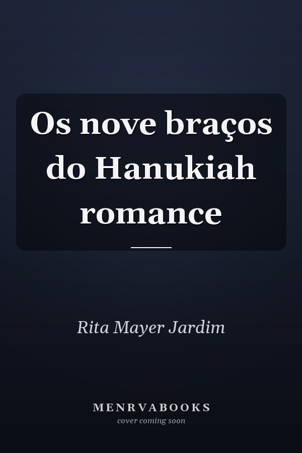 Os nove braços do Hanukiah romance