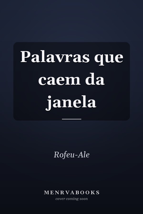 Palavras que caem da janela