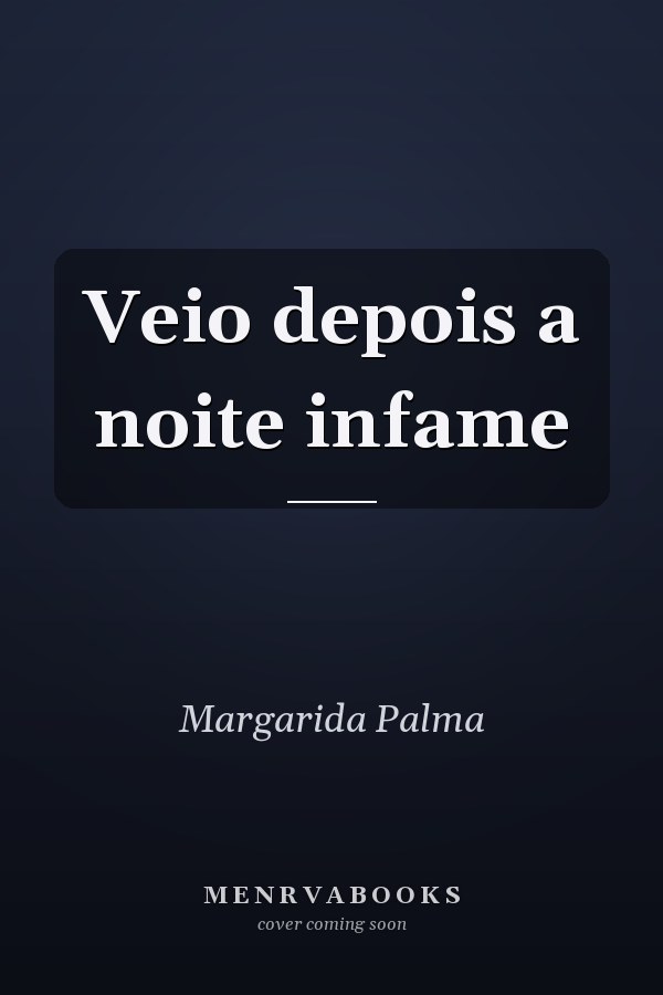 Veio depois a noite infame