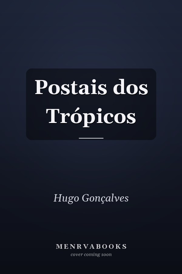 Postais dos Trópicos