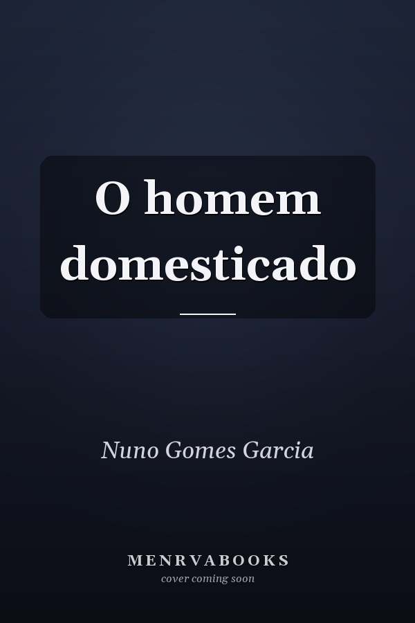 O homem domesticado