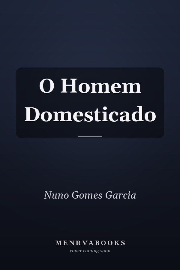 O Homem Domesticado