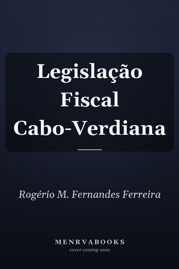 Legislação Fiscal Cabo-Verdiana