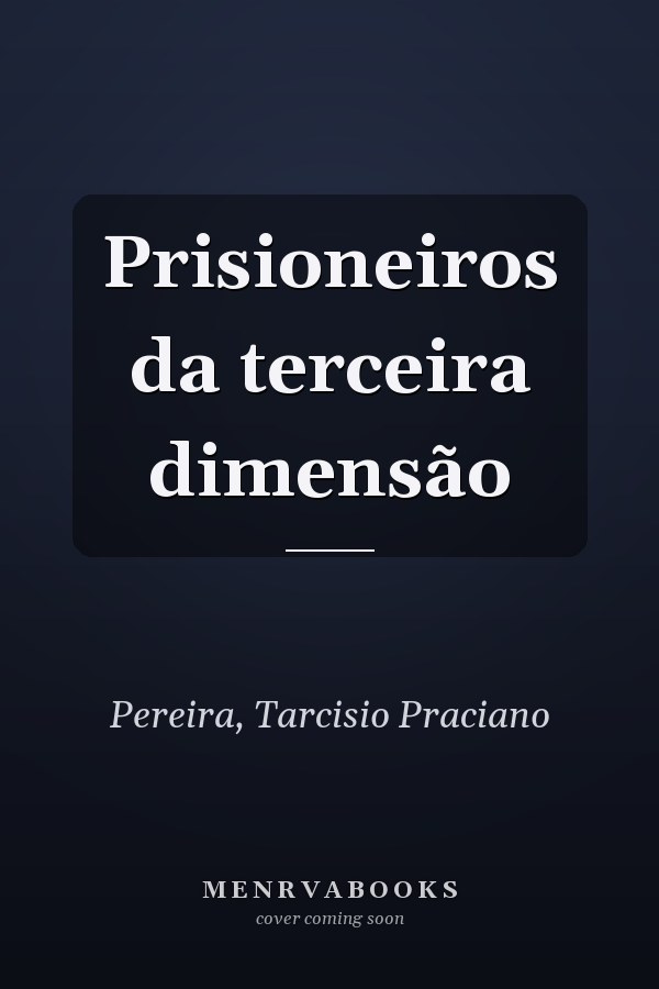 Prisioneiros da terceira dimensão