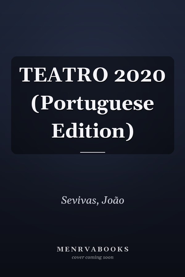 TEATRO 2020 (Portuguese Edition)