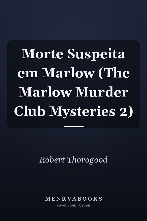 Morte Suspeita em Marlow (The Marlow Murder Club Mysteries 2)