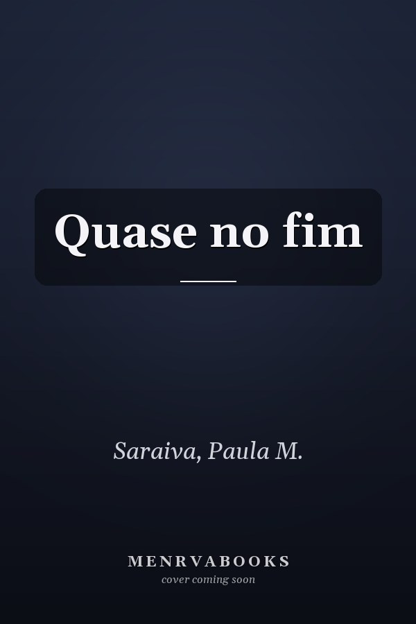 Quase no fim