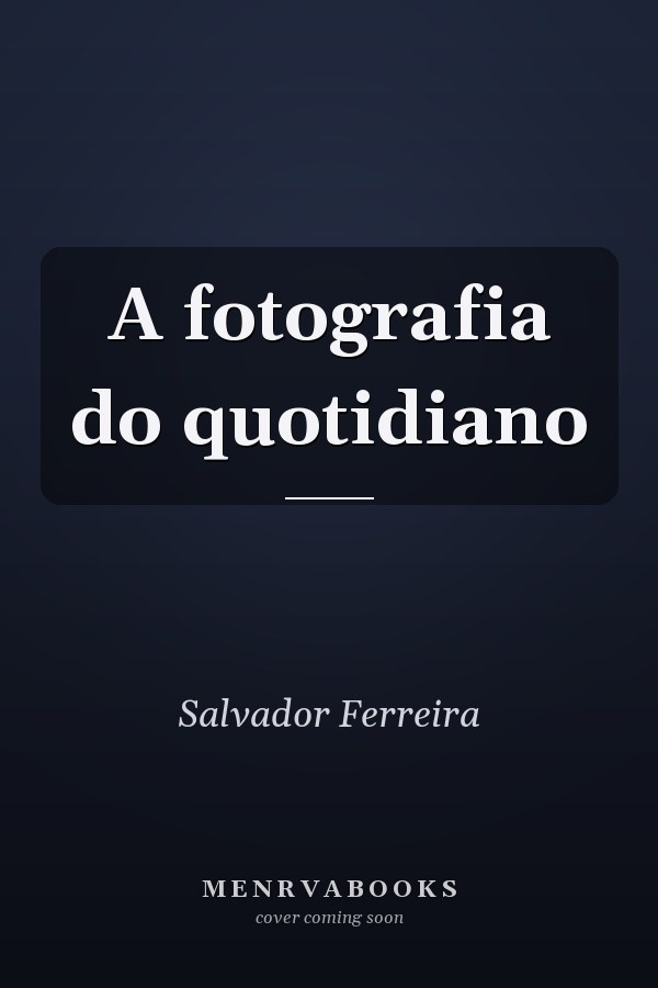 A fotografia do quotidiano