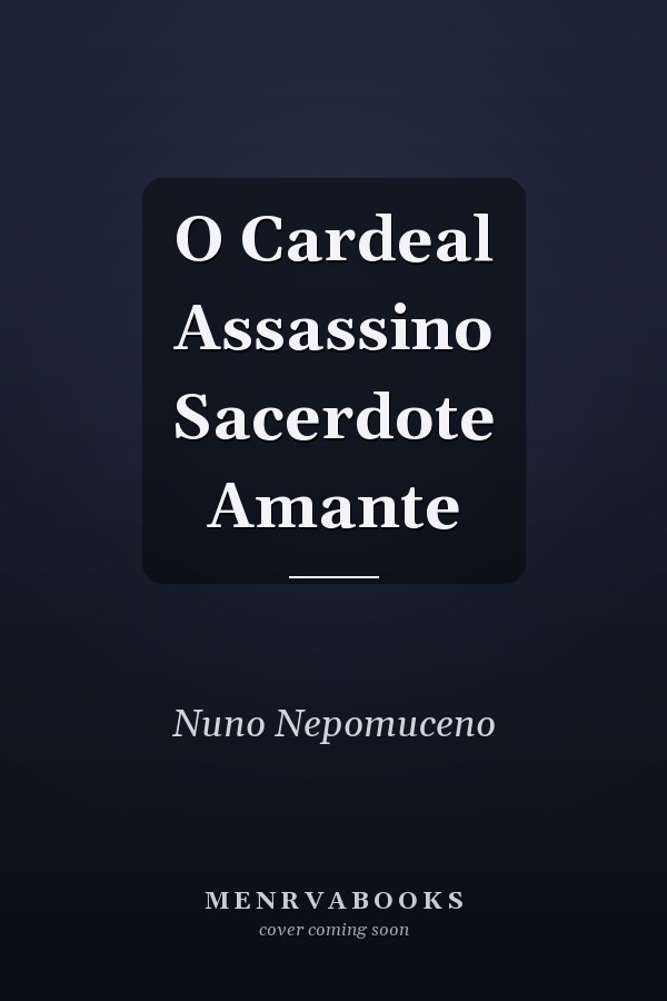 O Cardeal Assassino Sacerdote Amante
