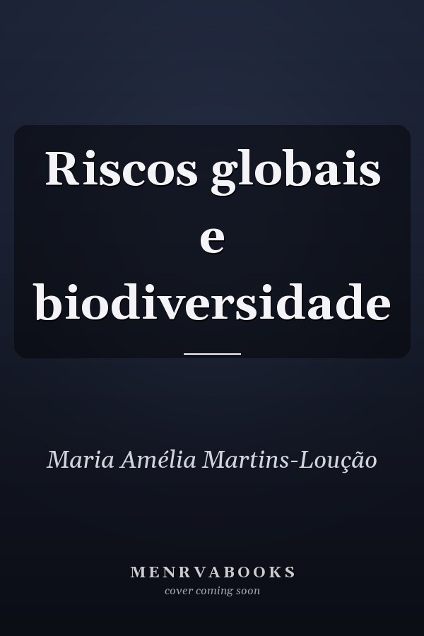 Riscos globais e biodiversidade