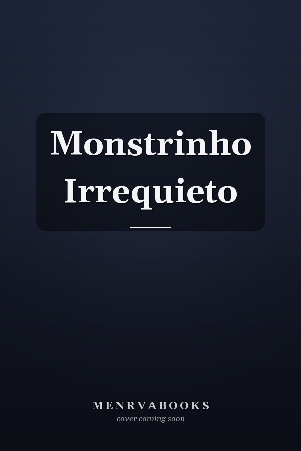 Monstrinho Irrequieto