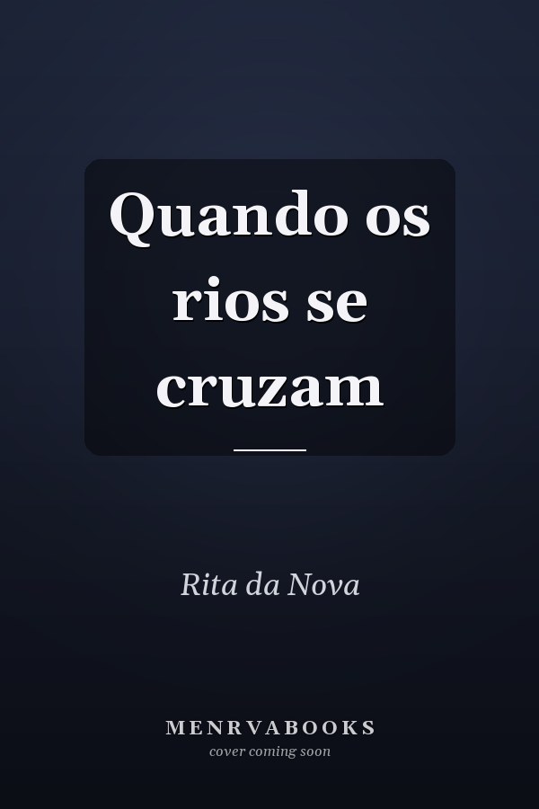 Quando os rios se cruzam